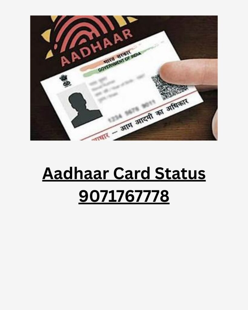 Aadhaar Card Status 9071767778