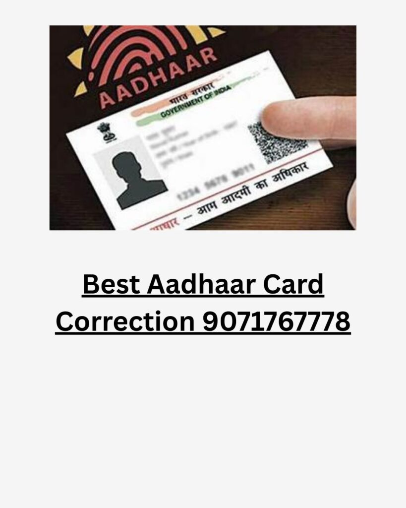 Best Aadhaar Card Correction 9071767778